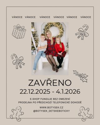 🎄 VÁNOČNÍ PRÁZDNINY 🎄 Botýsek bude mít 22.12.2025 - 4.1.2026 ZAVŘENO, ale e-shop funguje bez omezení a pokud byste...
